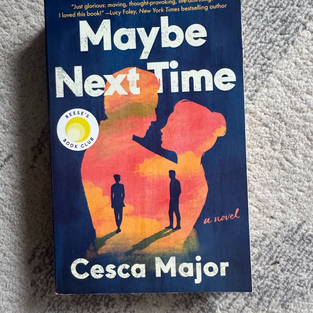 Maybe Next Time Novel by Cesca Major
